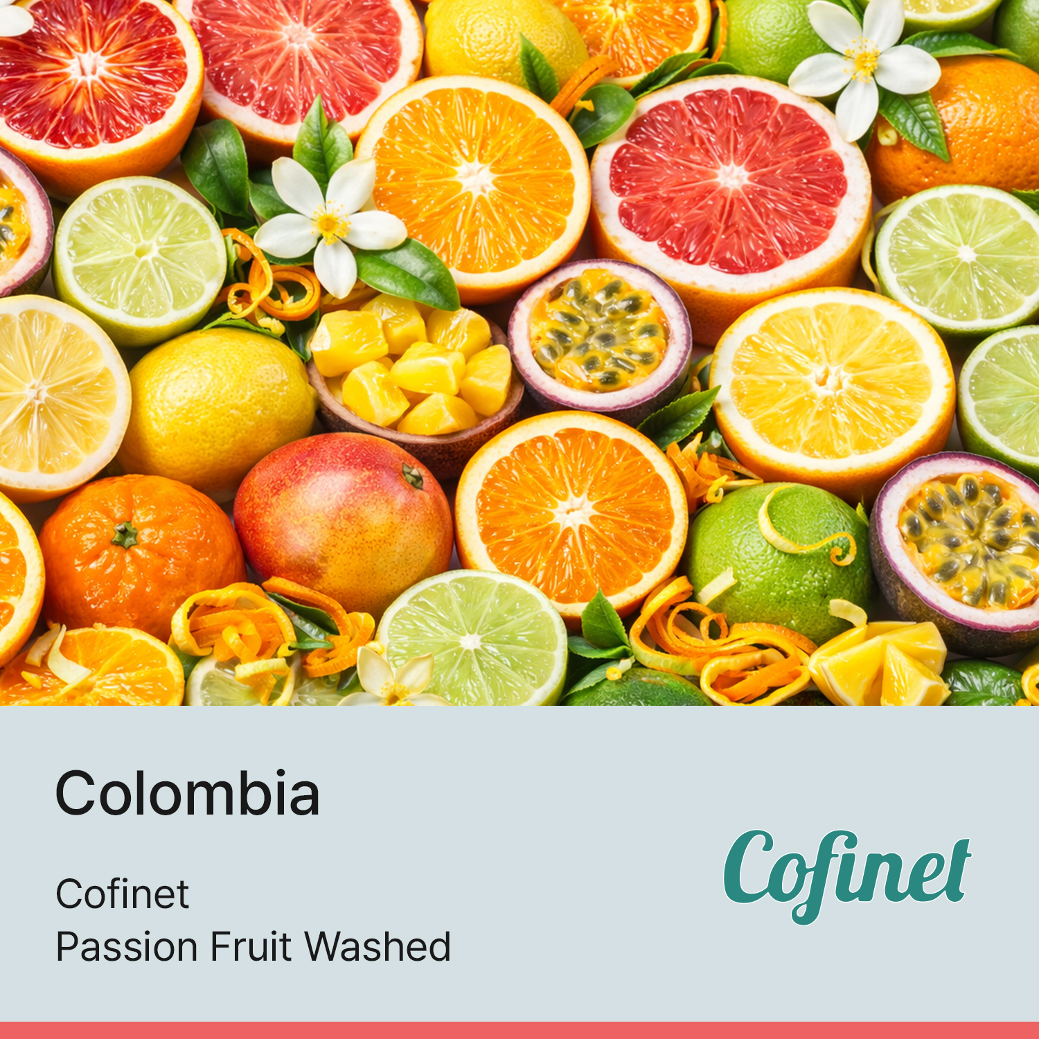 [콜롬비아] EXOTIC 코피넷 패션 프루트 워시드